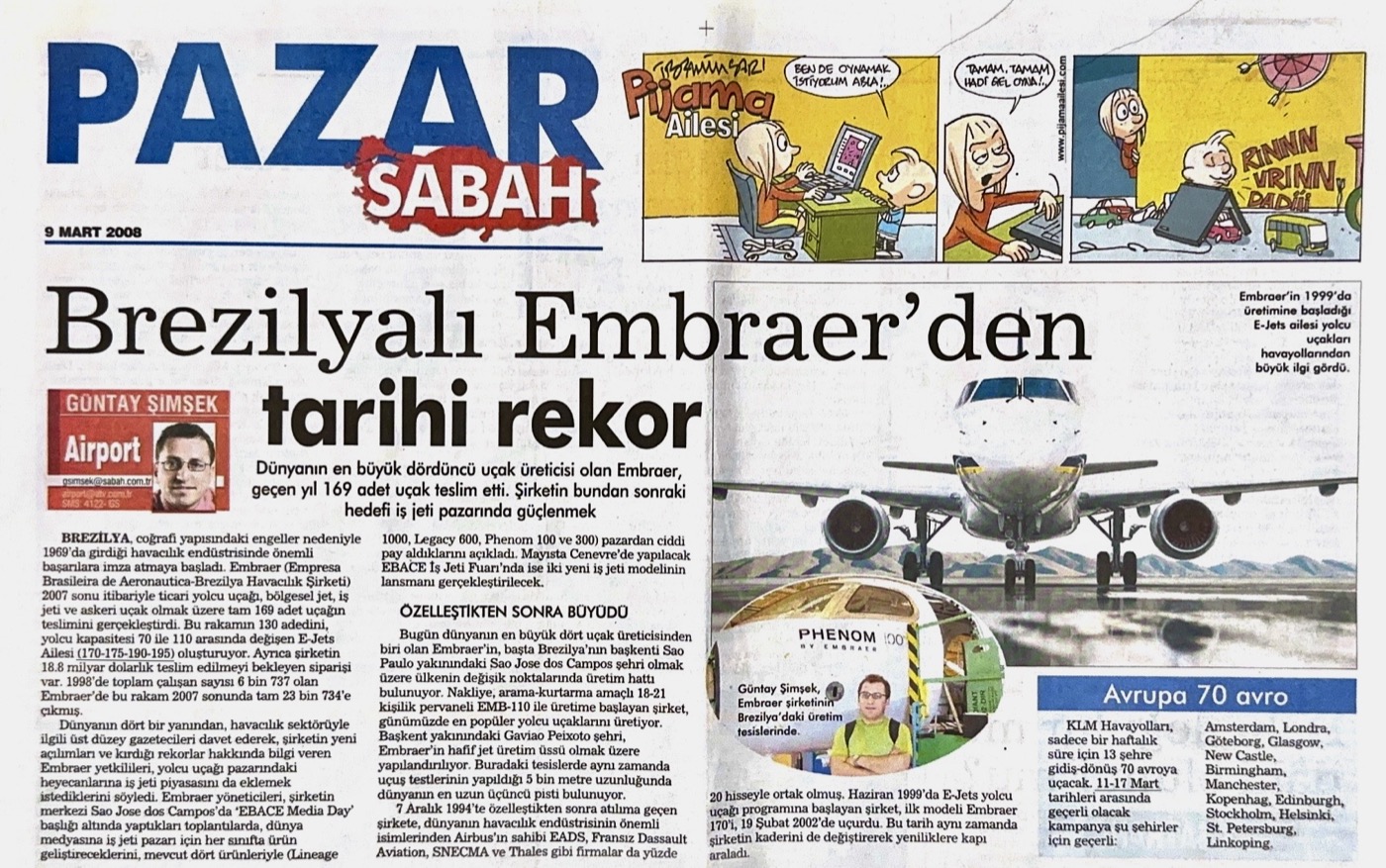 Airport — Brezilyalı Embraer'den Tarihi Rekor, Pazar Sabah, 2008