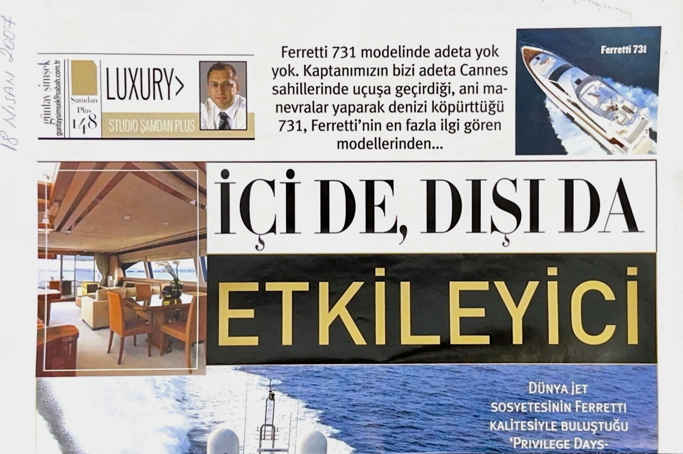 Luxury — Ferretti 731, Şamdan Plus, 2004